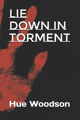 Lie Down in Torment
