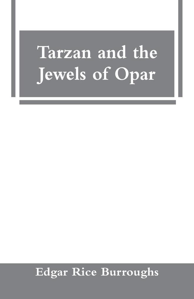 Tarzan and the Jewels of Opar