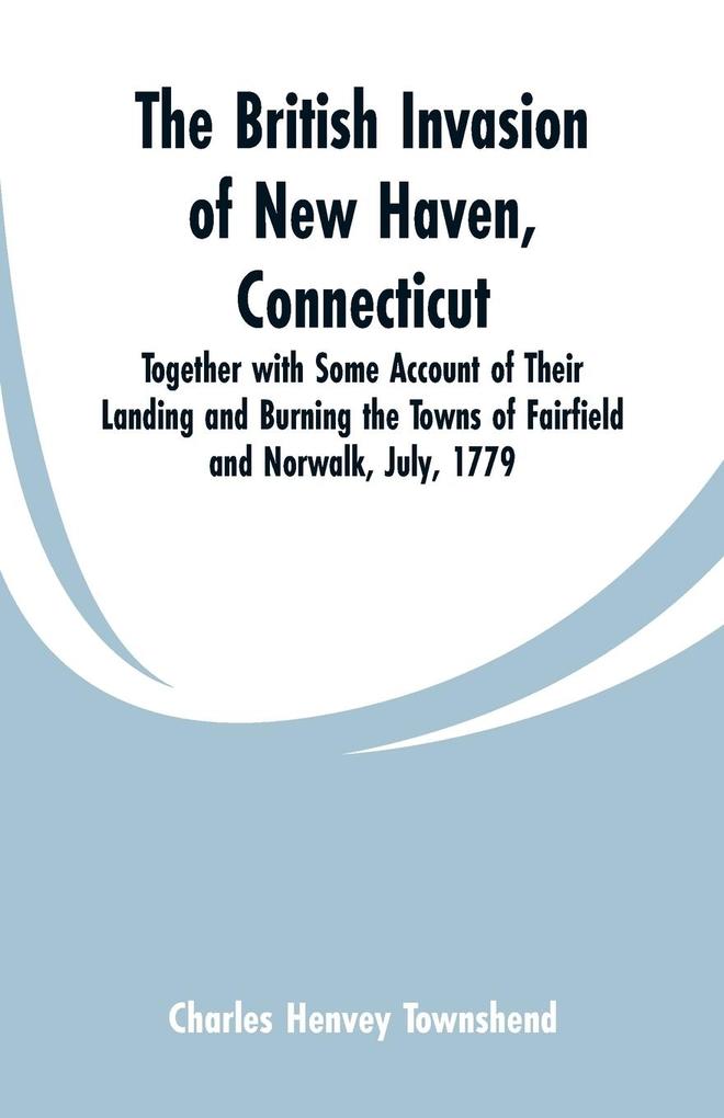 The British Invasion of New Haven Connecticut
