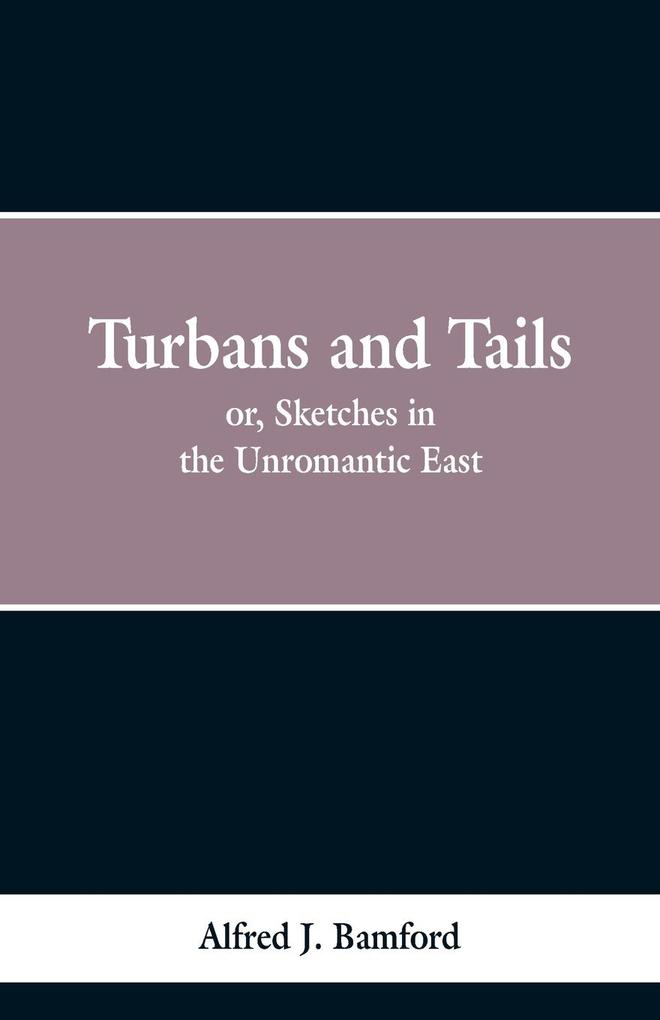 Turbans and Tails