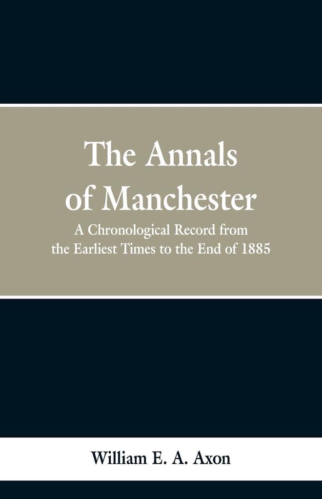 The Annals of Manchester