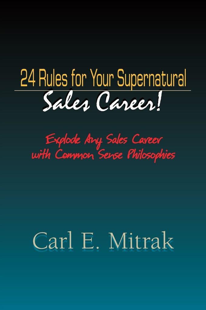 24 Rules for Your Supernatural Sales Career!