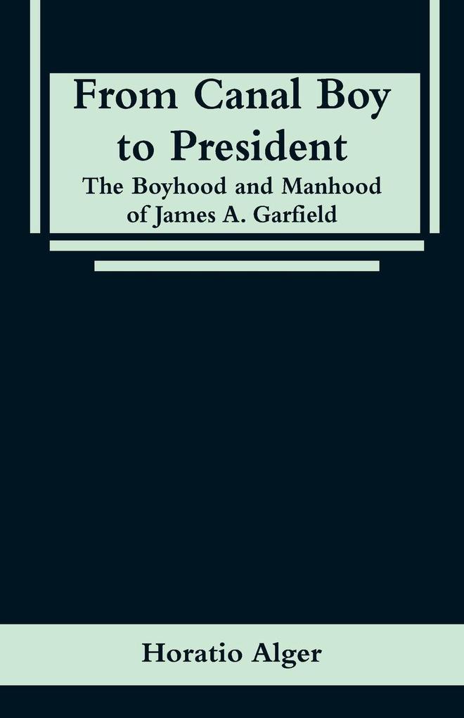 From Canal Boy to President