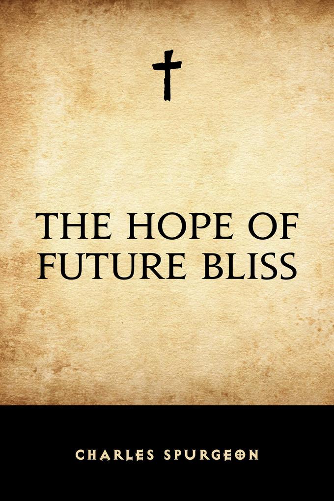 The Hope of Future Bliss