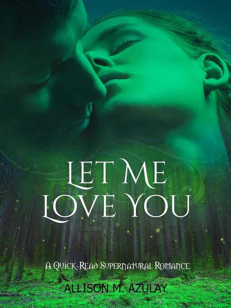 Let Me Love You (Quick-Read Series #8)