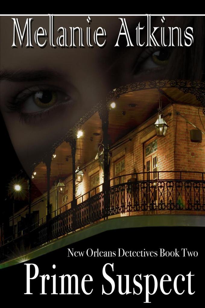 Prime Suspect (New Orleans Detectives #2)