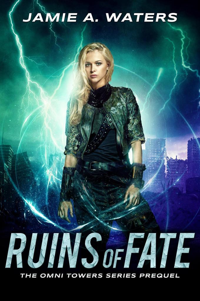 Ruins of Fate (The Omni Towers #0)