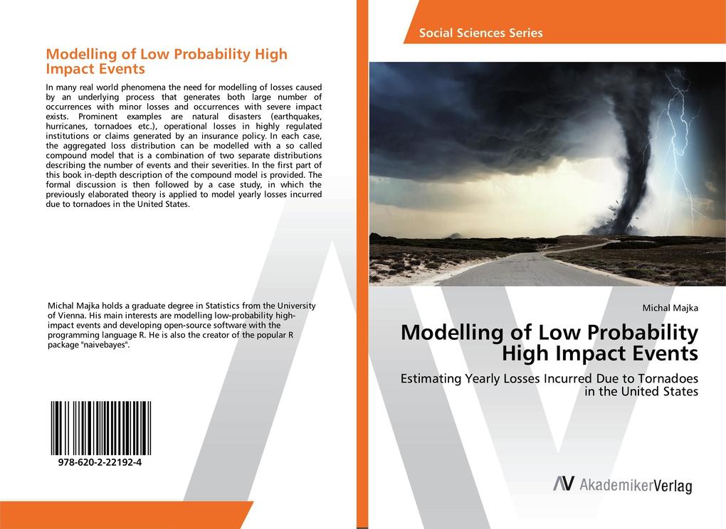 Modelling of Low Probability High Impact Events