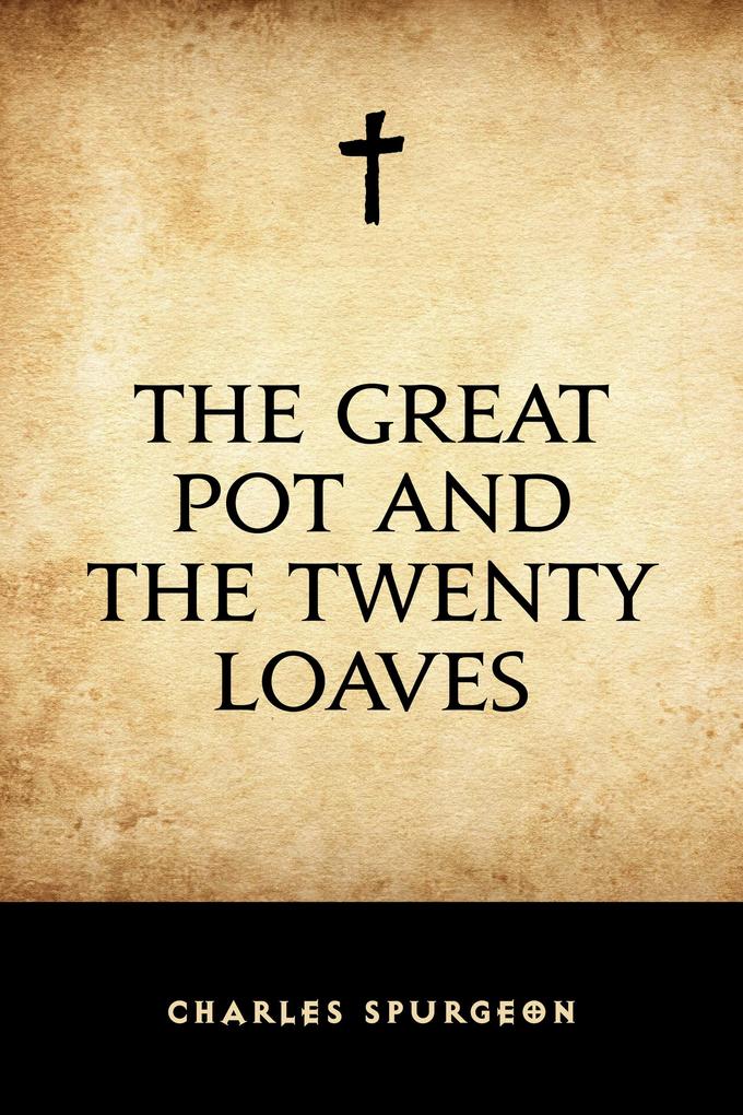 The Great Pot and the Twenty Loaves