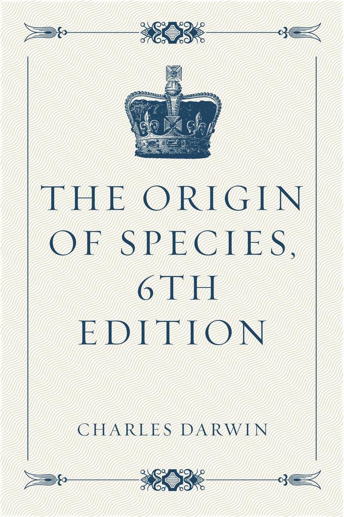 The Origin of Species 6th Edition