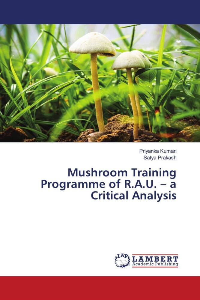 Mushroom Training Programme of R.A.U. - a Critical Analysis