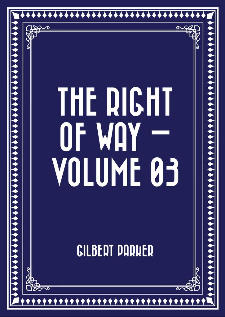 The Right of Way - Volume 03