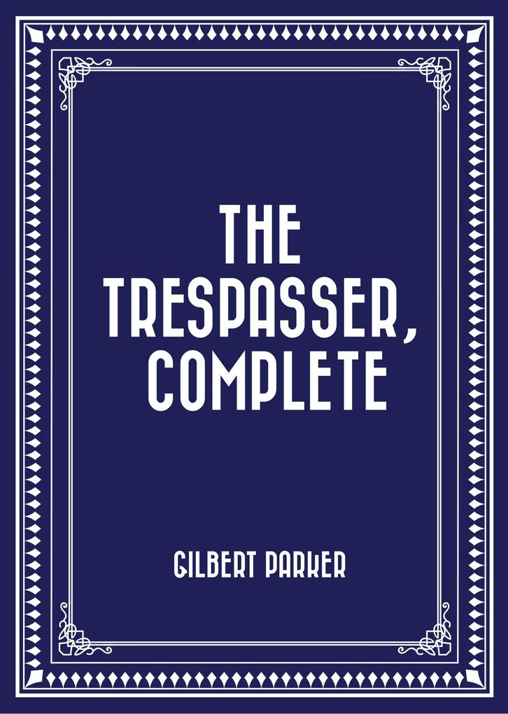 The Trespasser Complete