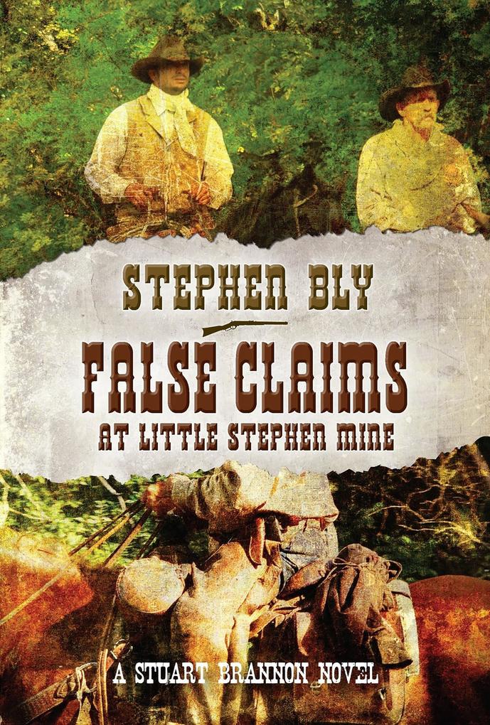False Claims at the Little Stephen Mine (Stuart Brannon #2)