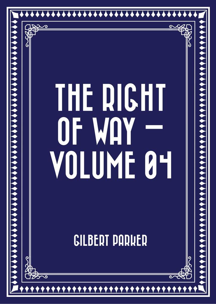 The Right of Way - Volume 04