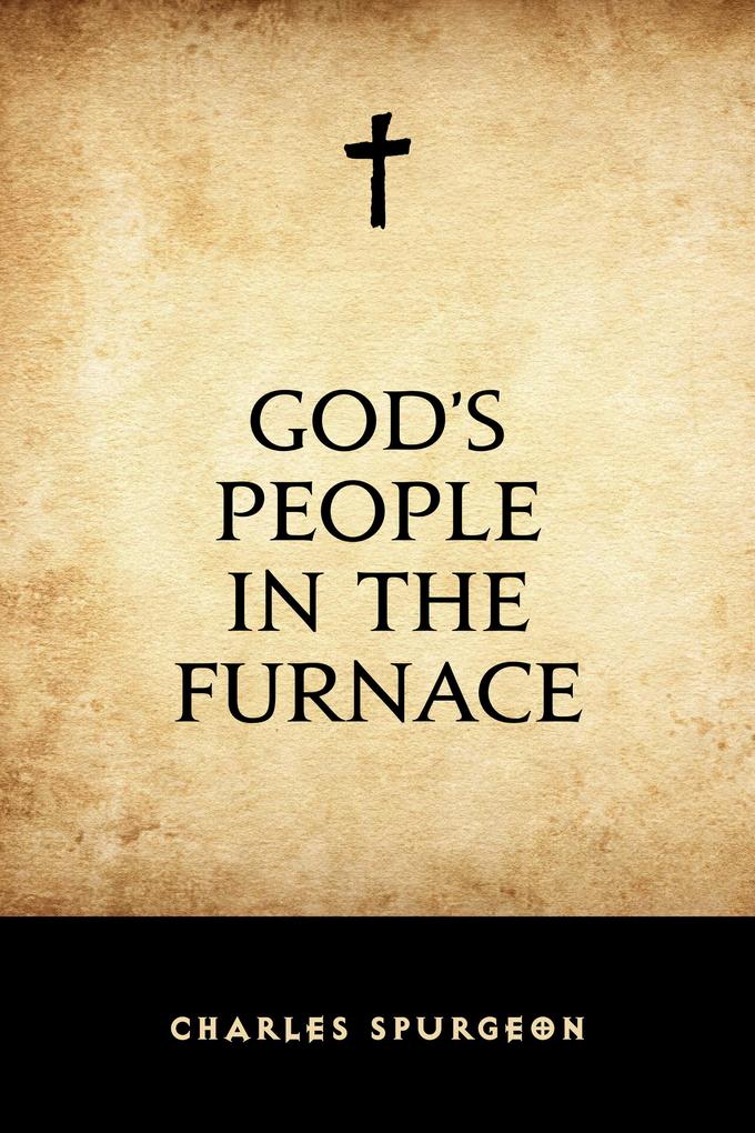 God‘s People in the Furnace