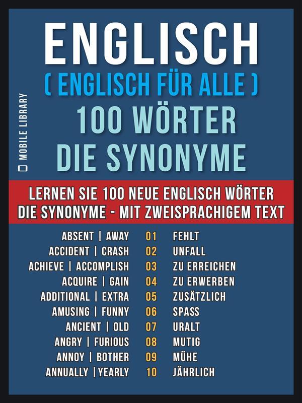 Englisch ( Englisch für Alle ) 100 Wörter - Die Synonyme