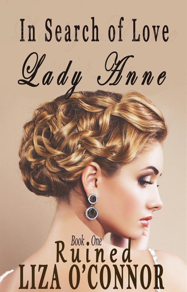 Lady Anne - Ruined (In Search of Love #1)