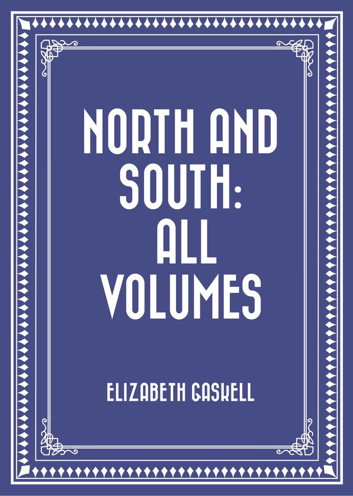 North and South: All Volumes