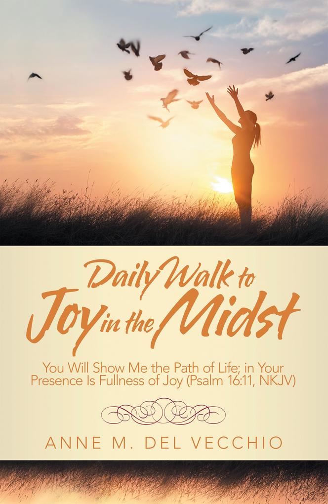 Daily Walk to Joy in the Midst
