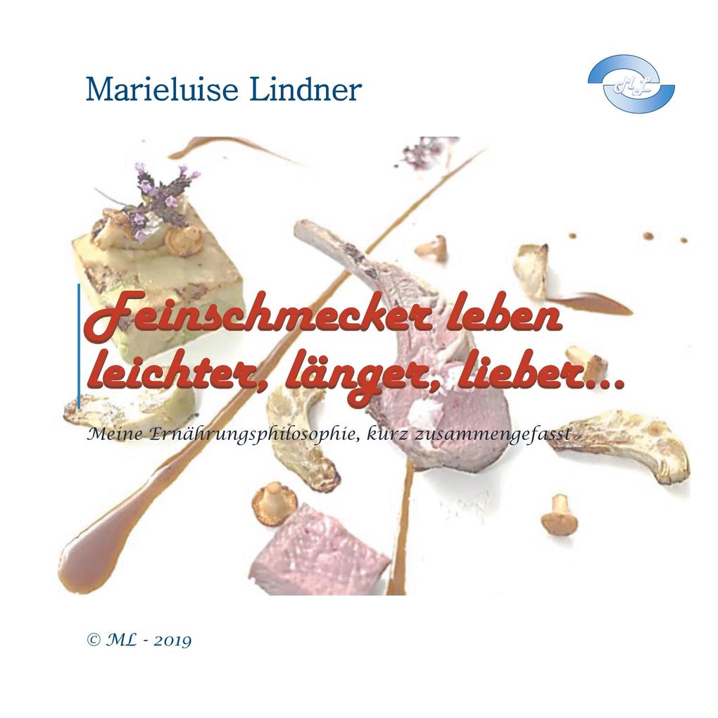 Feinschmecker leben leichter länger lieber ...