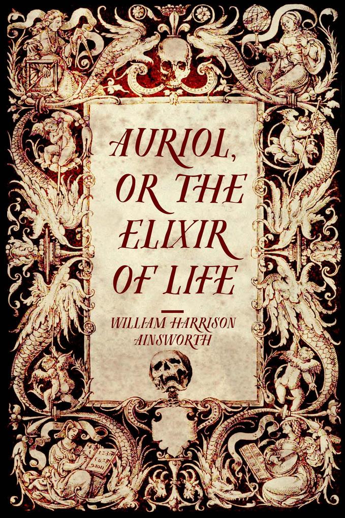 Auriol or The Elixir of Life