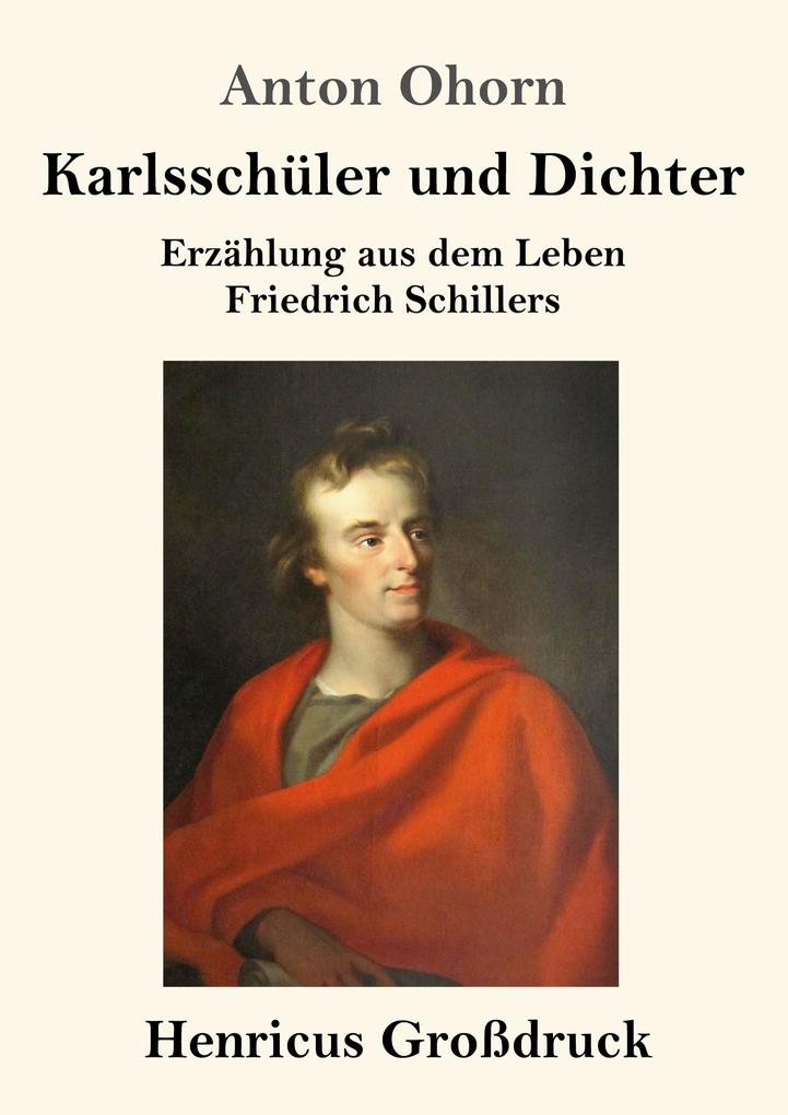 Image of Karlsschüler und Dichter (Großdruck)