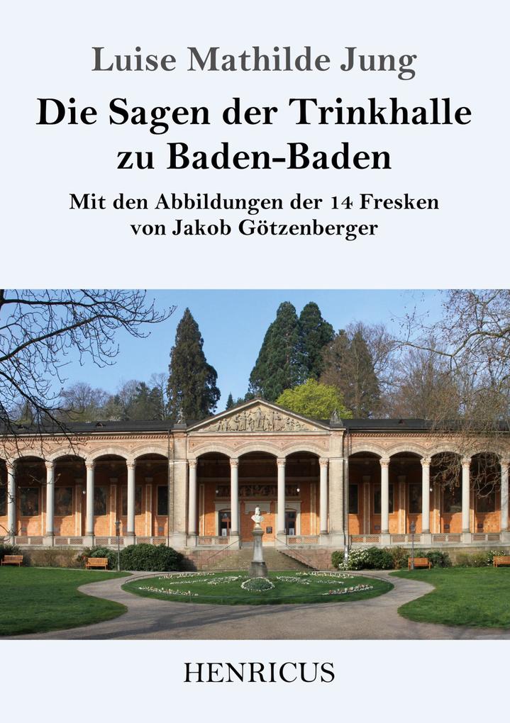 Image of Die Sagen der Trinkhalle zu Baden-Baden