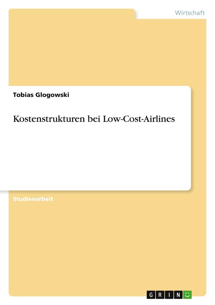 Kostenstrukturen bei Low-Cost-Airlines