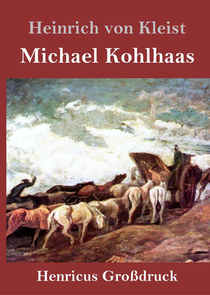 Michael Kohlhaas (Großdruck) - Heinrich Von Kleist