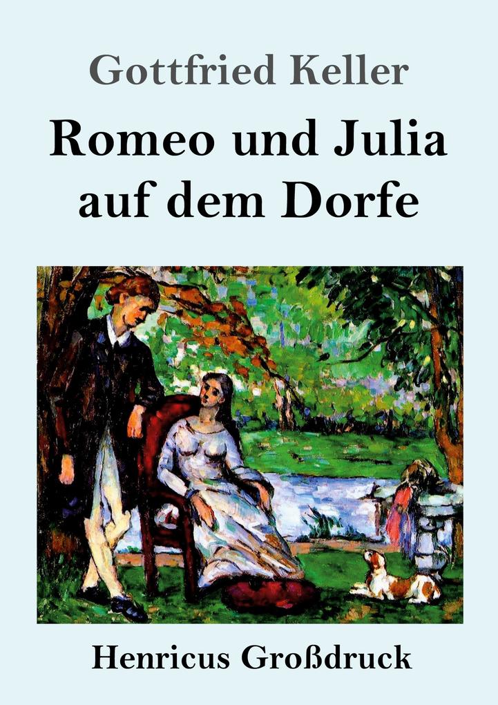 Image of Romeo und Julia auf dem Dorfe (Großdruck)