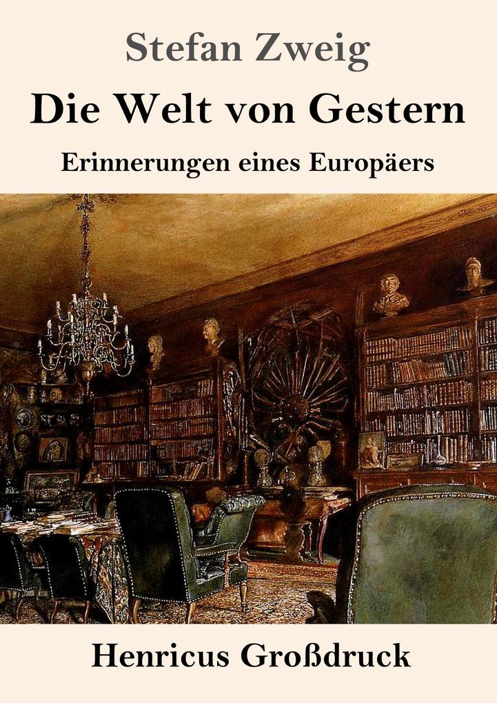 Die Welt von Gestern (Großdruck)