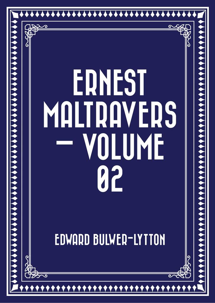 Ernest Maltravers - Volume 02