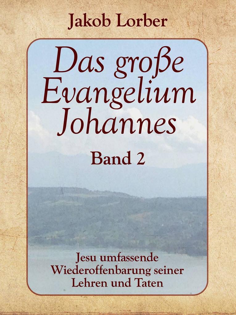 Das große Evangelium Johannes Band 2