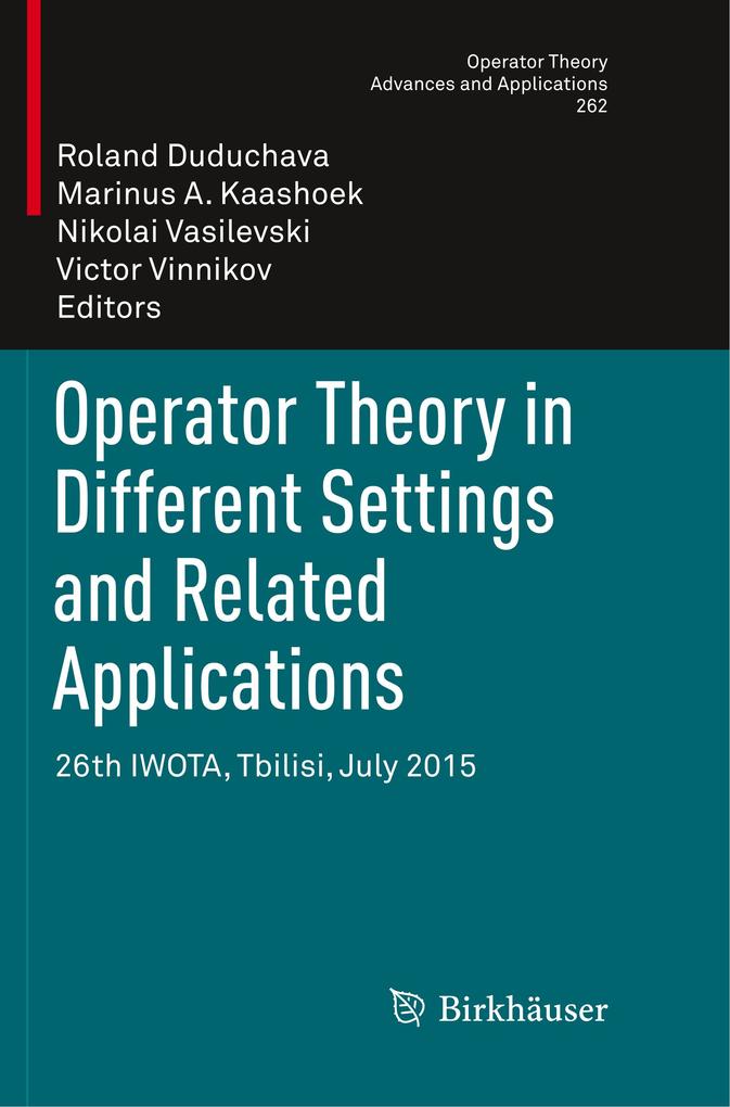 Operator Theory in Different Settings and Related Applications