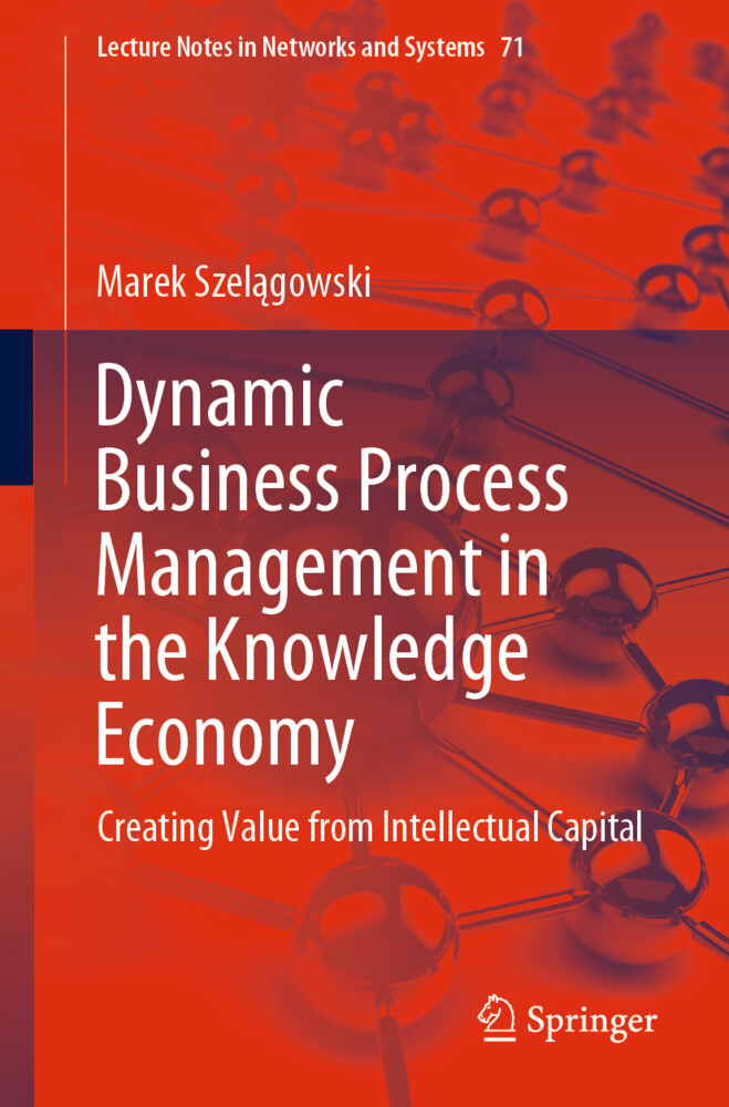 Dynamic Business Process Management in the Knowledge Economy