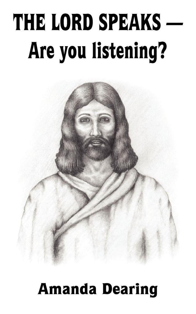 THE LORD SPEAKS - Are you listening?