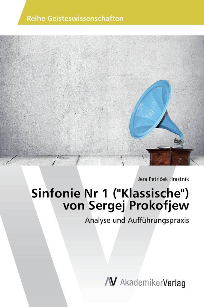 Sinfonie Nr 1 ('Klassische') von Sergej Prokofjew