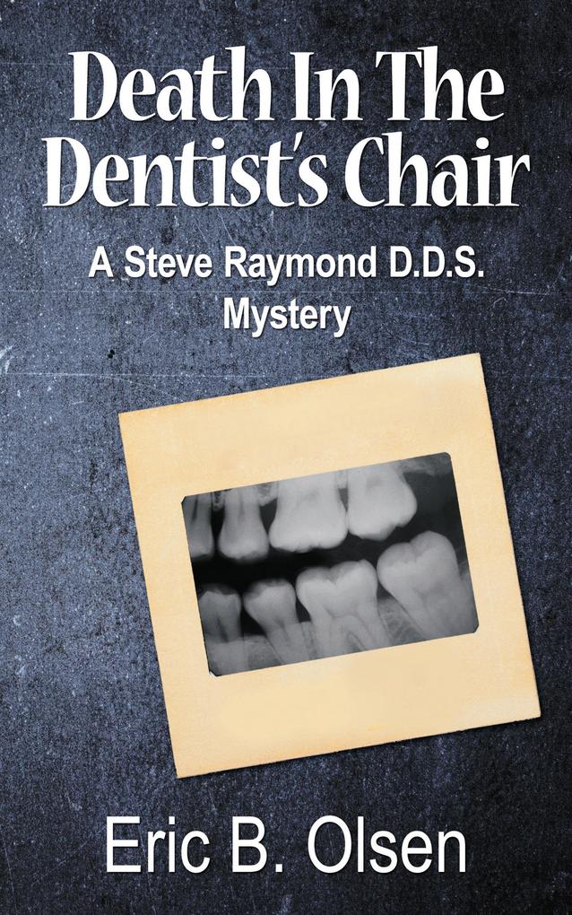 Death in the Dentist‘s Chair