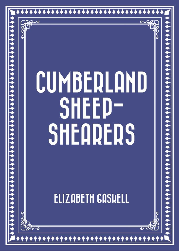Cumberland Sheep-Shearers