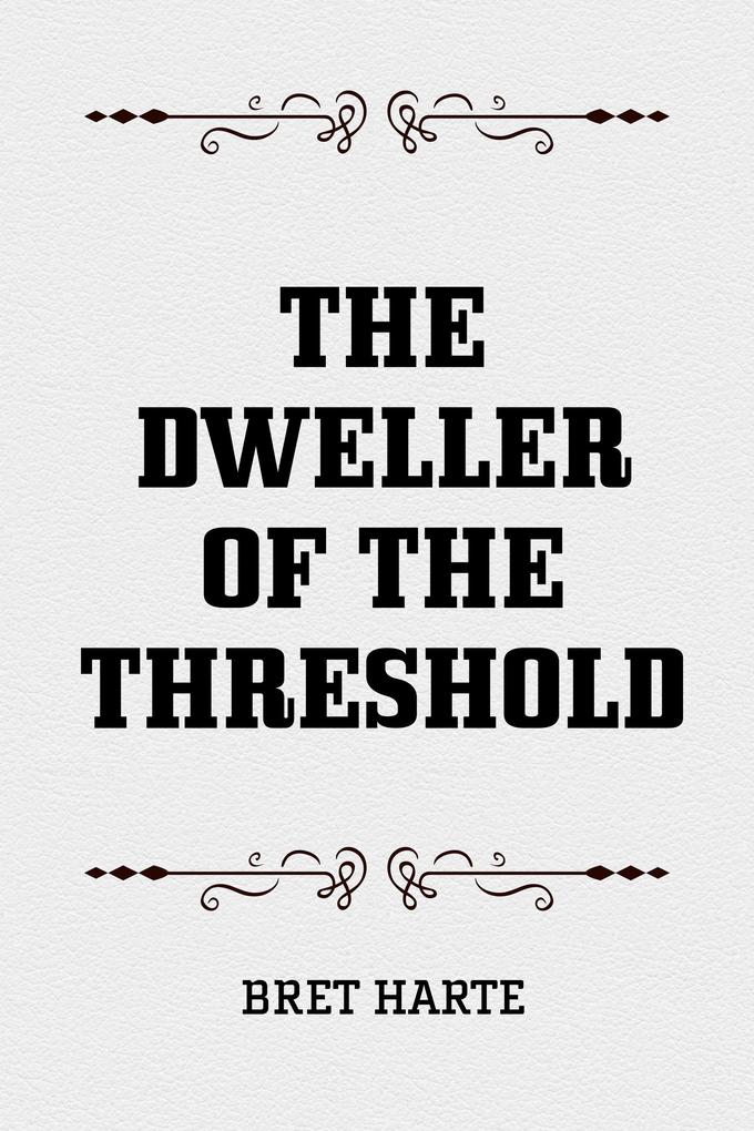 The Dweller of the Threshold