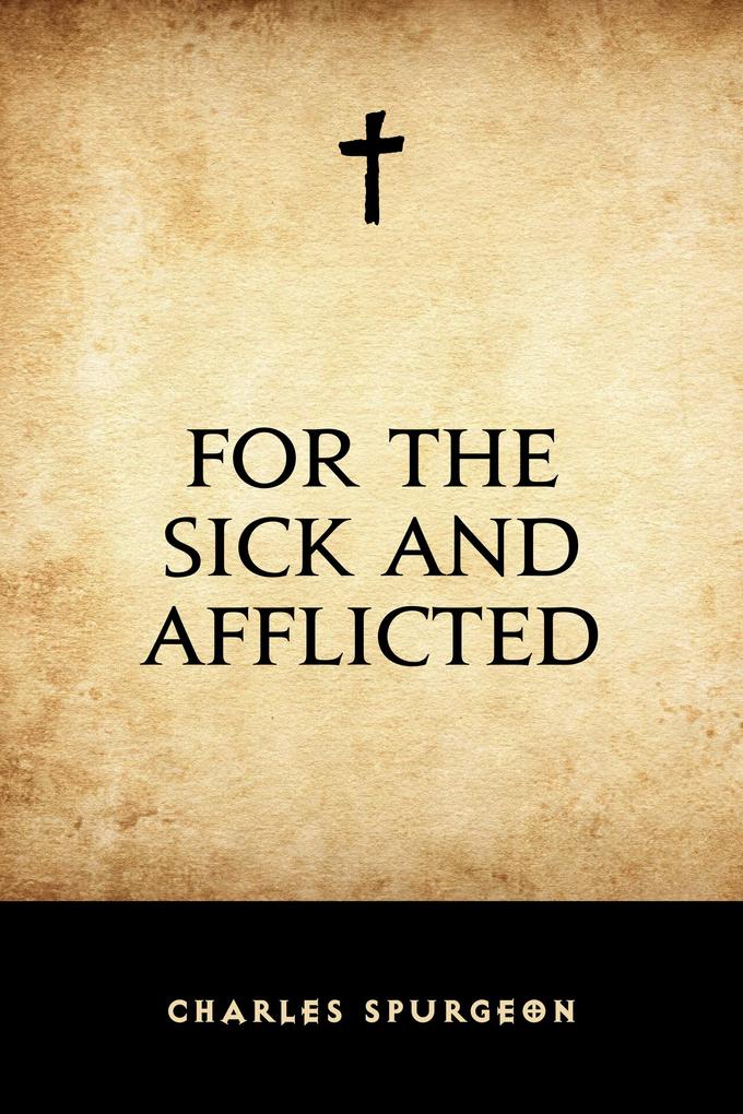 For the Sick and Afflicted