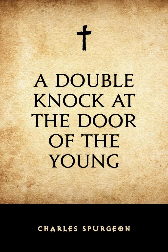 A Double Knock at the Door of the Young