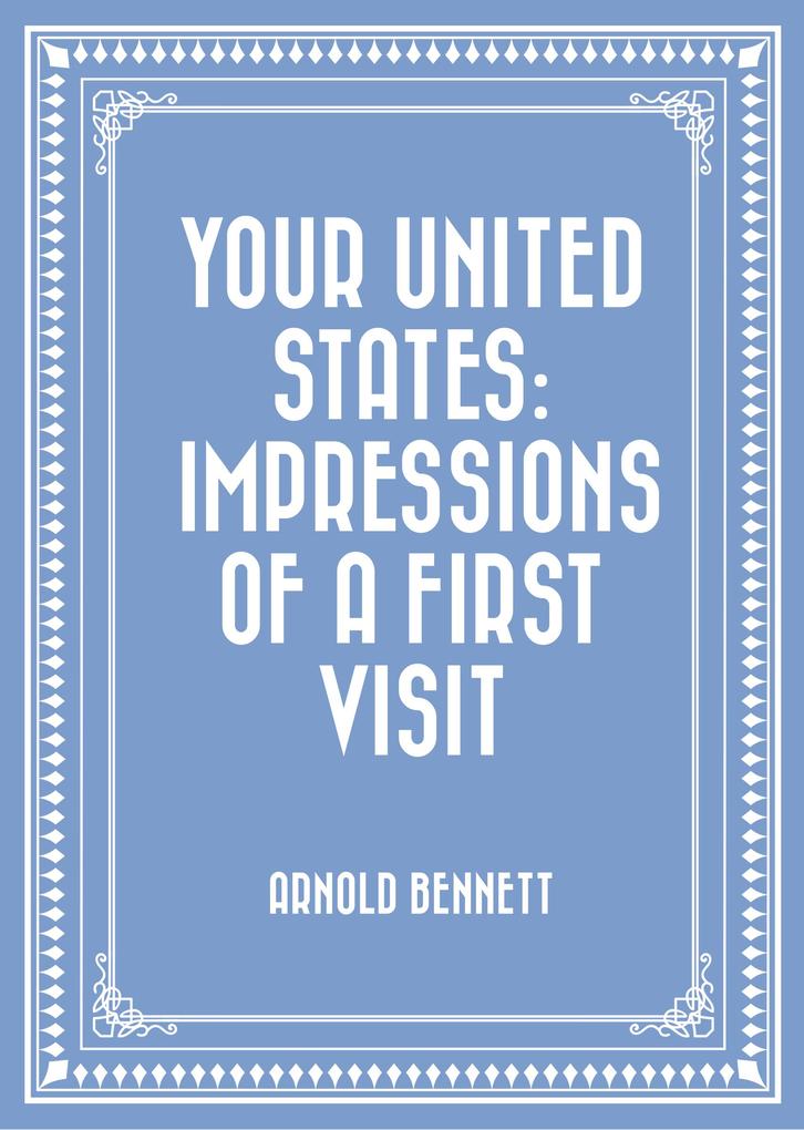 Your United States: Impressions of a First Visit
