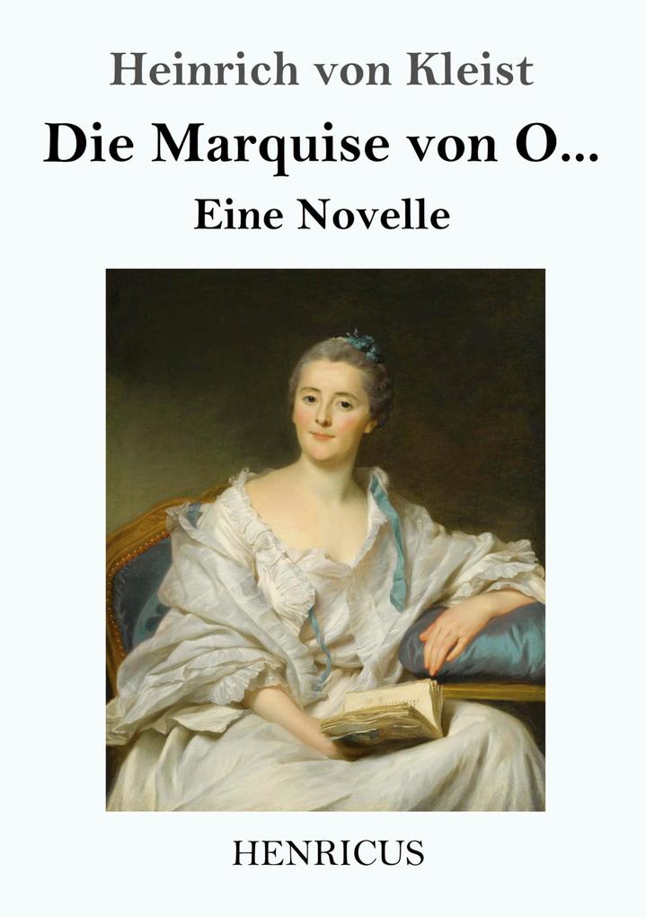 Die Marquise von O...