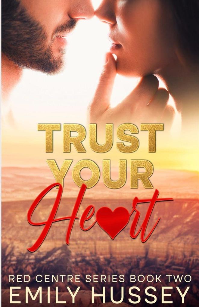 Trust Your Heart