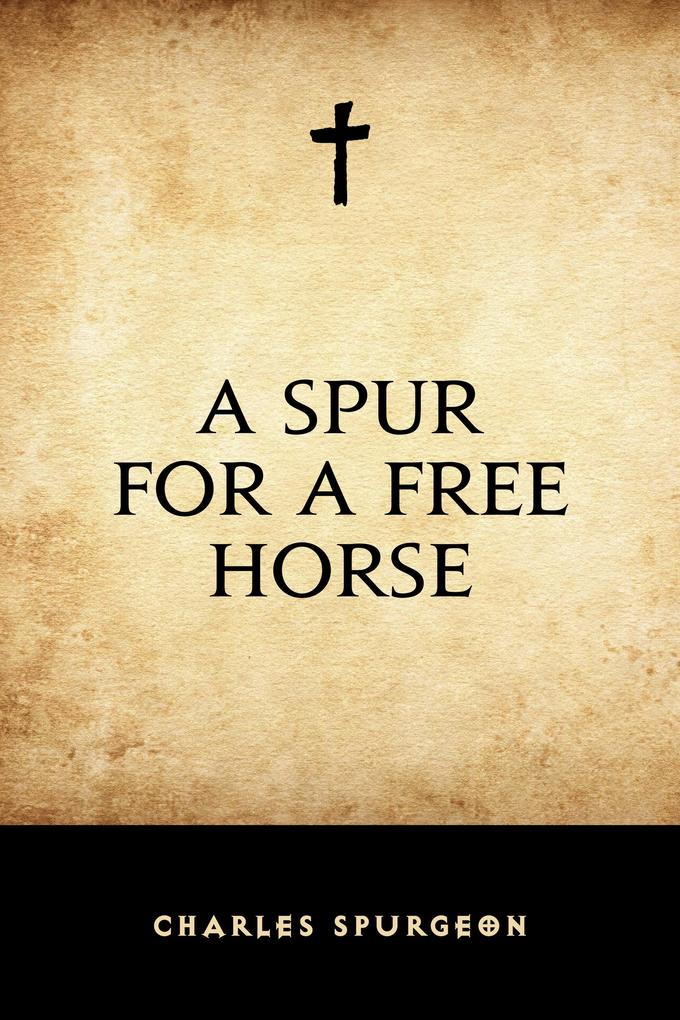 A Spur for a Free Horse