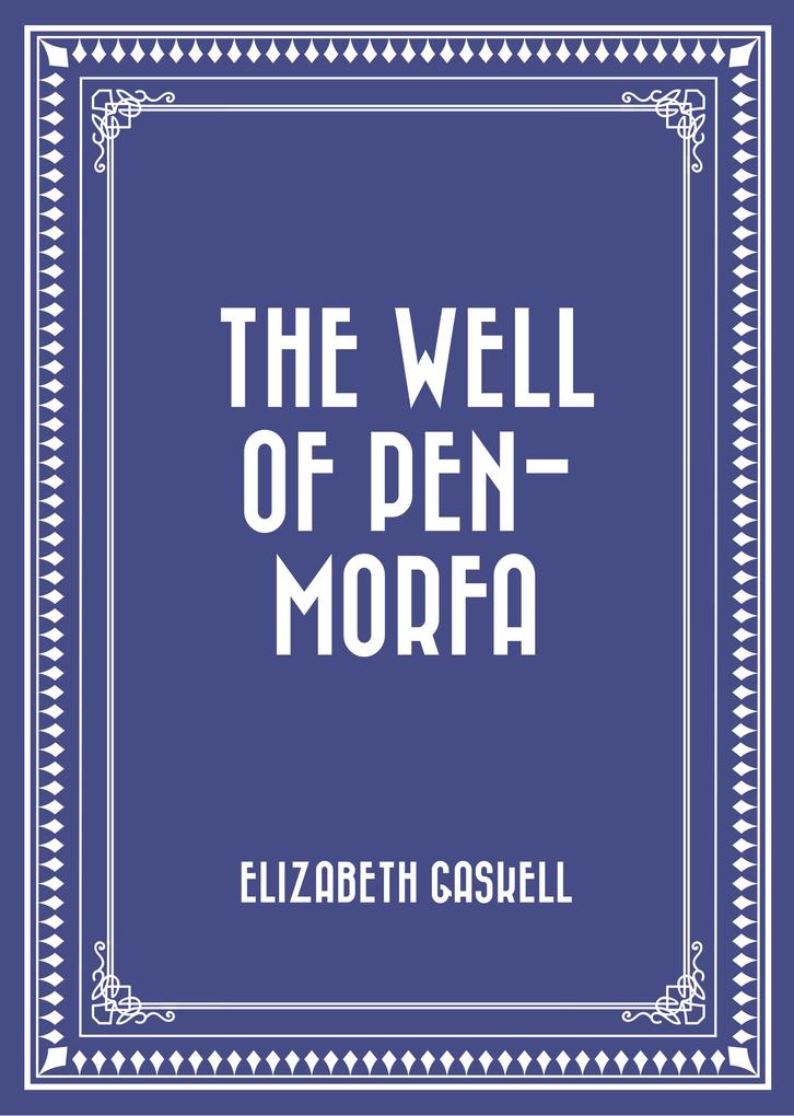 The Well of Pen-Morfa
