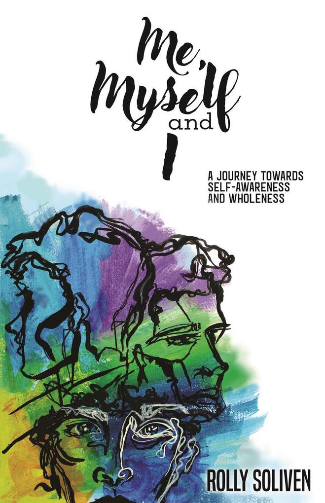 Me Myself and I: A Journey Towards Self-Awareness and Wholeness
