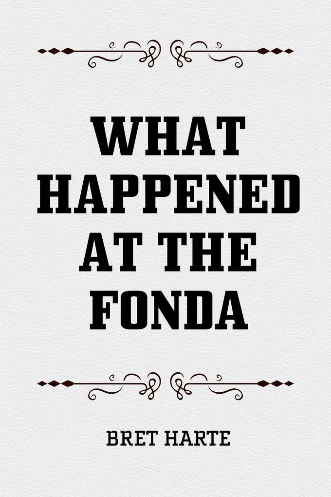 What Happened at the Fonda